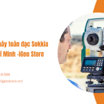 Địa chỉ sửa máy toàn đạc Sokkia tại Tp Hồ Chí Minh uy tín và chuyên nghiệp - iGeo Store