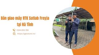 Bàn giao máy RTK tại tỉnh Hà Tĩnh