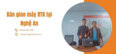 Bàn giao máy RTK tại tỉnh Nghệ An