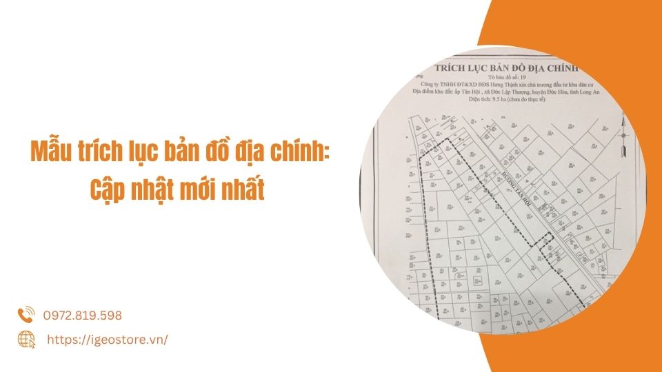 Mẫu trích lục bản đồ địa chính: Cập nhật mới nhất